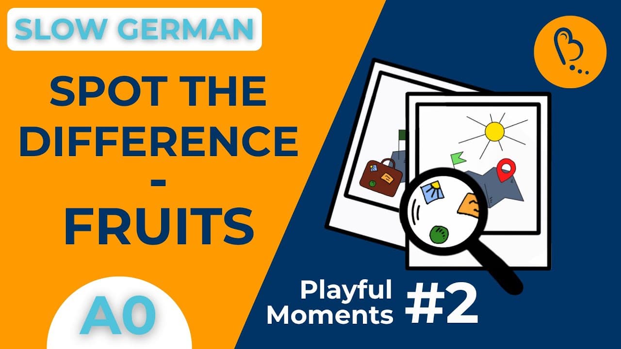 Spot the Difference – Fruits 🍎 | Playful Moments #2 | German Comprehensible Input [A0]