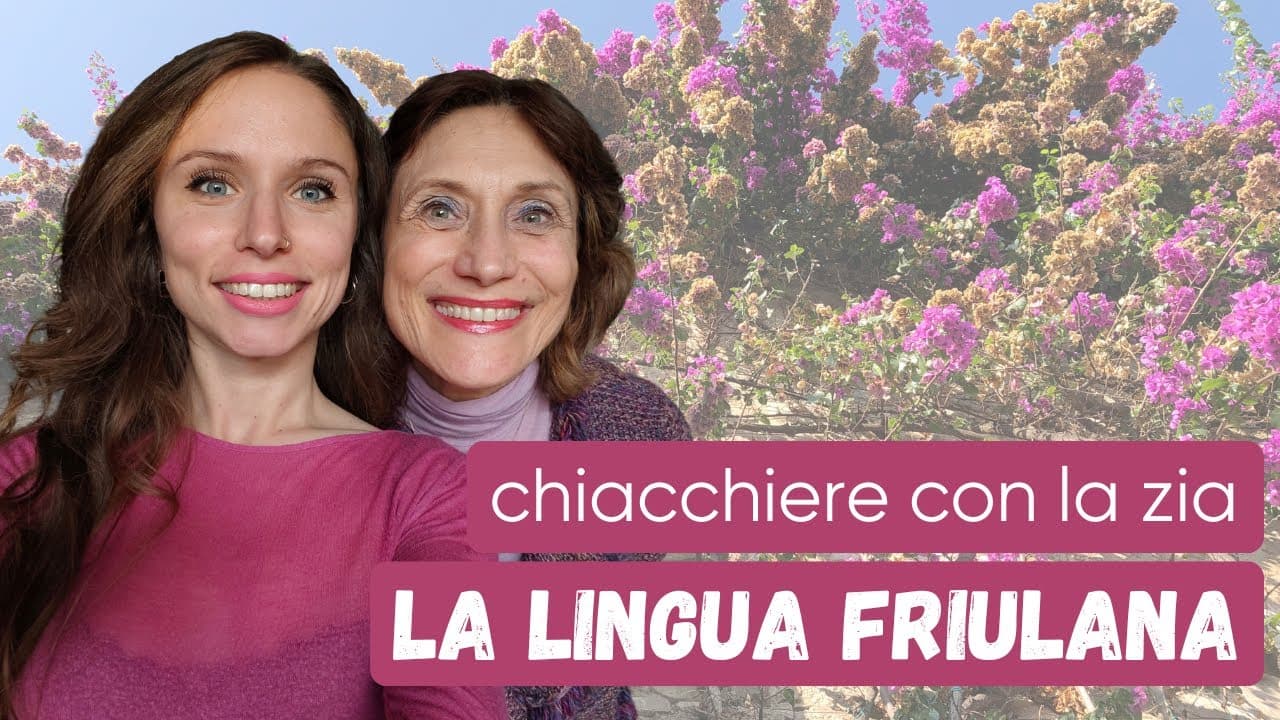 Il friulano raccontato da mia zia: lingue minoritarie in Italia (B1) 🇮🇹💬