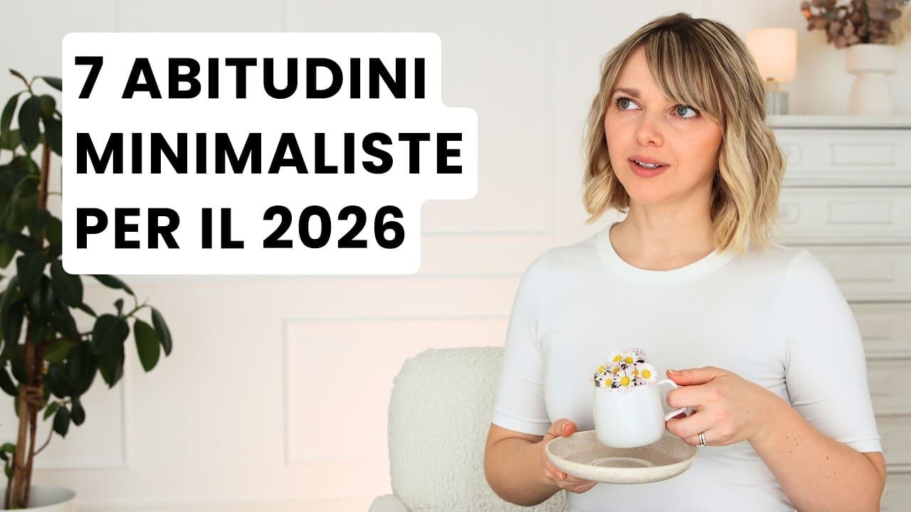 7 abitudini minimaliste da adottare nel 2026