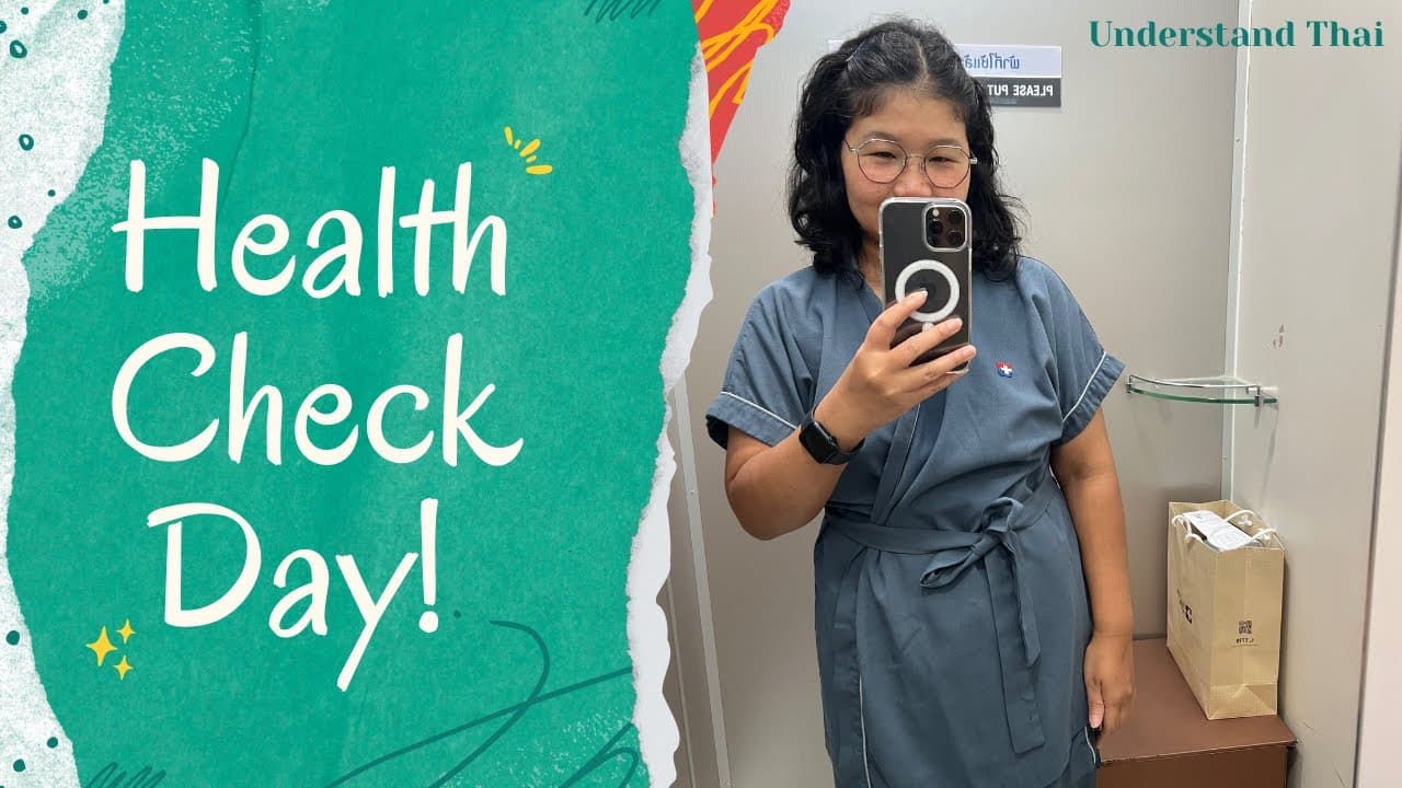 Health Check Day! | Intermediate Thai | Understand Thai