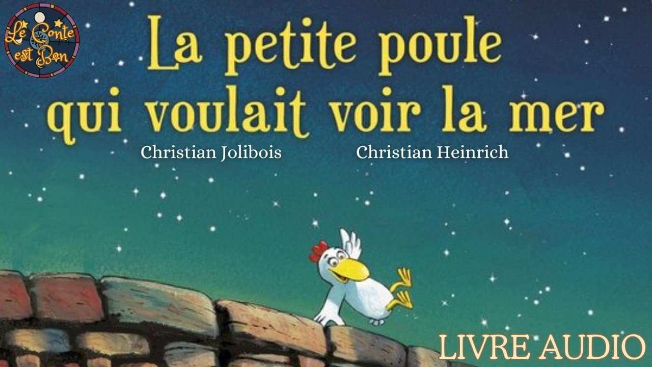 La petite poule qui voulait voir la mer, de Christian Jolibois 🌊🐔 Histoire illustrée