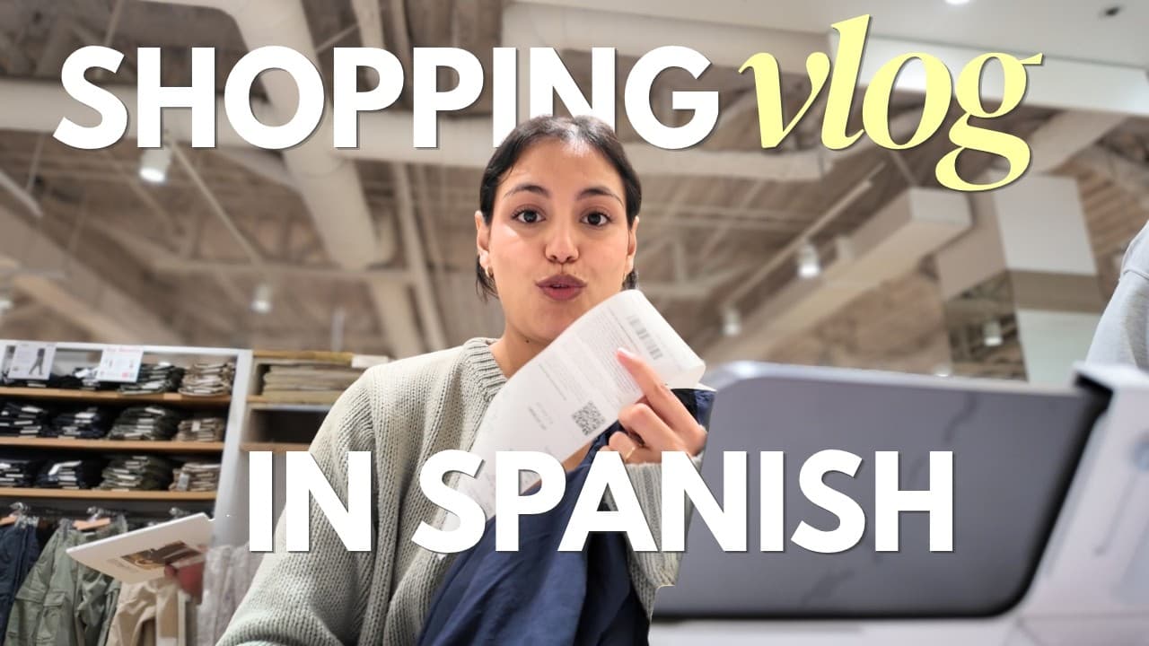 Learn Spanish While Shopping | Comprehensible Input Vlog