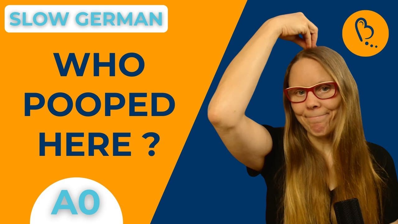 Who pooped on my head? 💩 | Personal Stories #2 | German Comprehensible German [A0] - Total Beginner