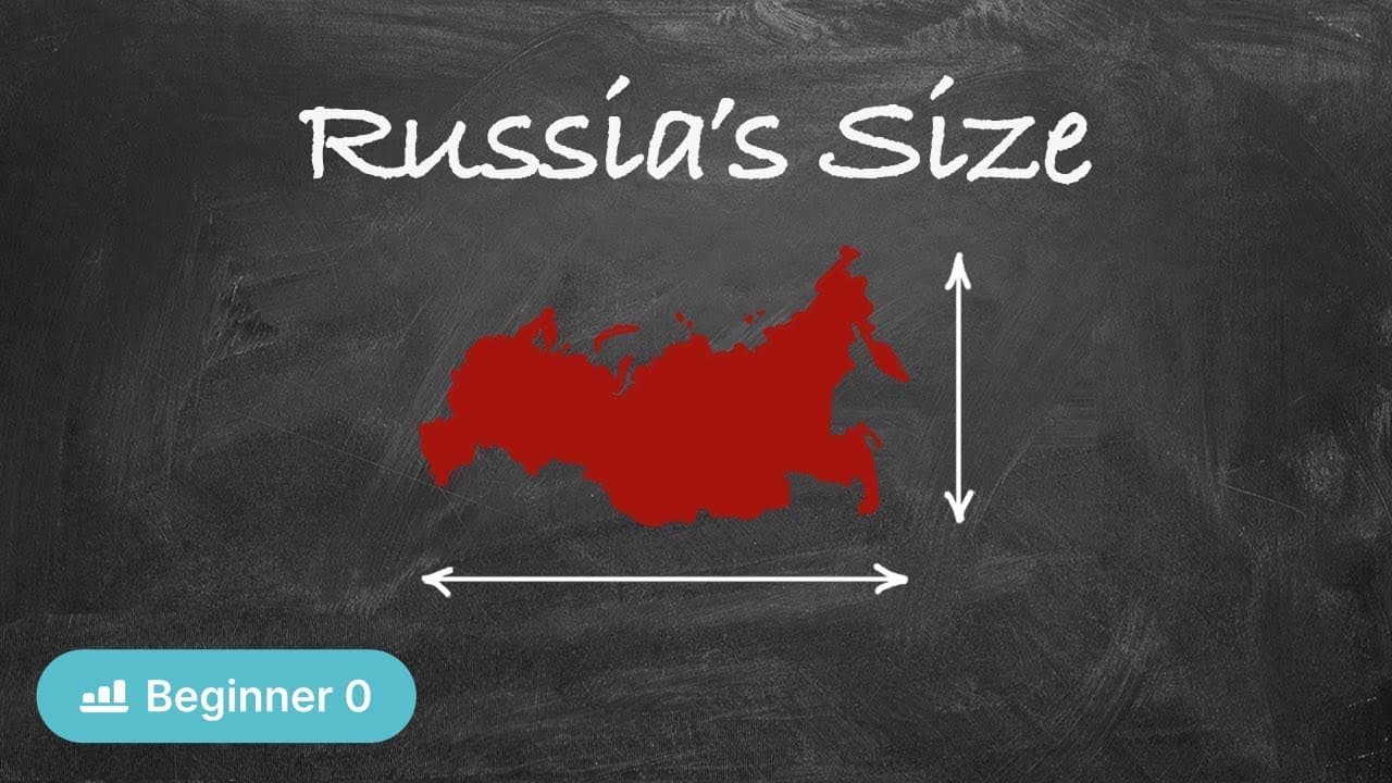 Size of Russia (Russian with Natural Approach - Zero Beginners)