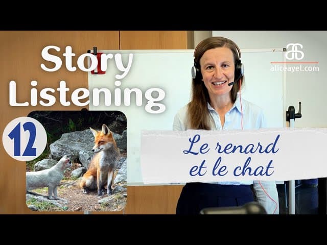 Story Listening #12 Le renard et le chat