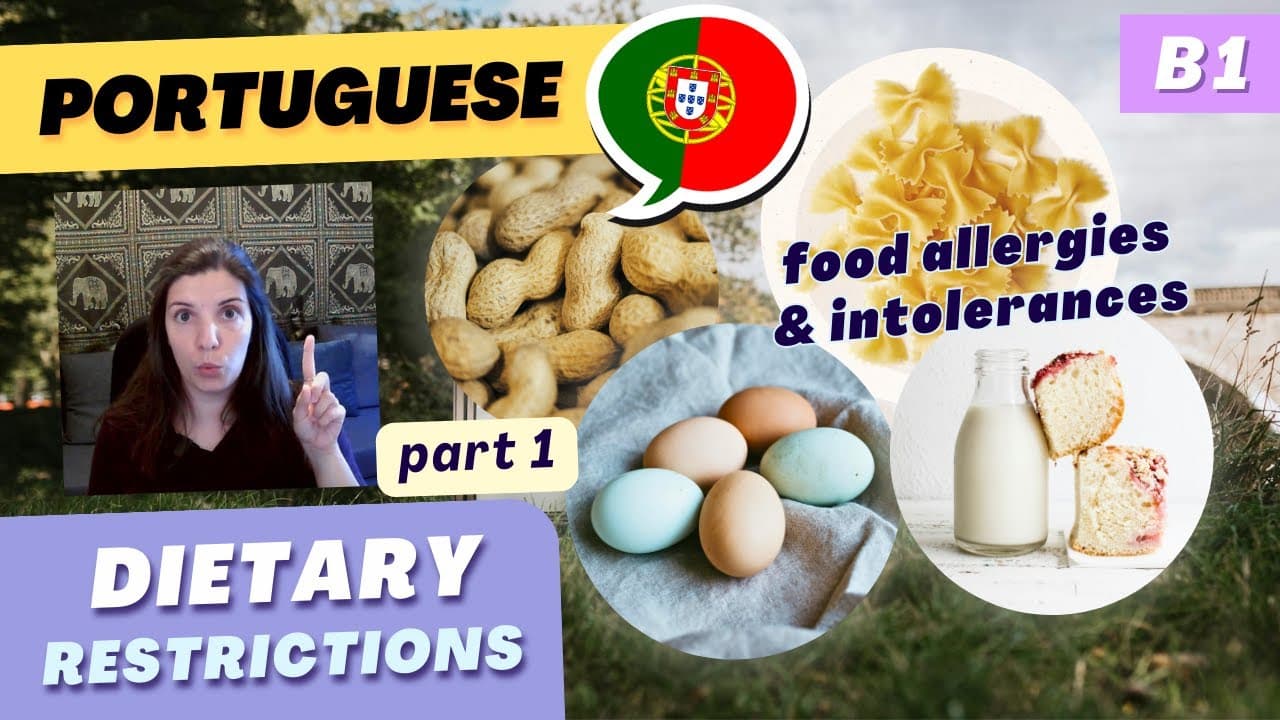 Dietary Restrictions in Portuguese pt. 1 - Food Allergies & Intolerances | Practical Tips