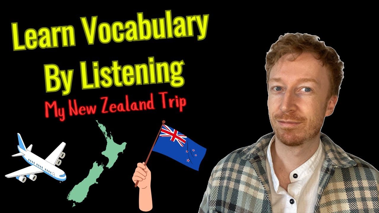 Learn A2 English By Listening - My New Zealand Trip (Comprehensible Input) 英語のリスニング
