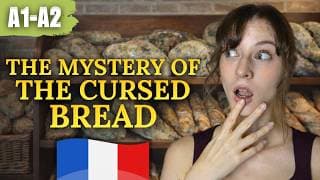 French for Beginners: Bread Made a Whole Town Sick! (Real Story)