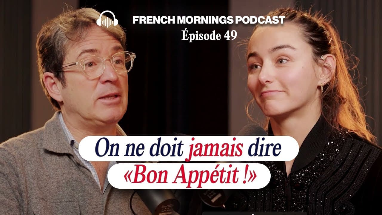 Ep49 - Pourquoi il ne faut pas dire “Bon appétit” et autres règles de savoir-vivre avec Jérémy Côme