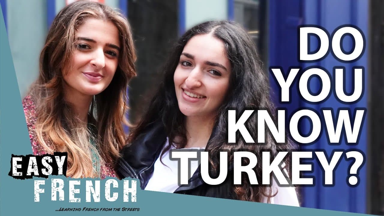 What Do the French Think and Know About Turkey? | Easy French 153