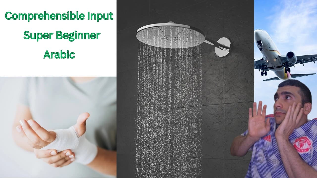 Why Didn't I Shower For a Week? (MSA Arabic Comprehensible Input)