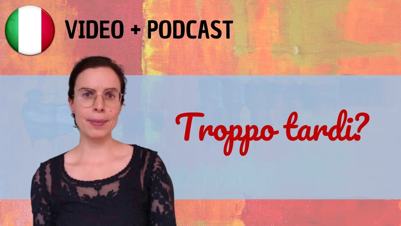 Sei troppo vecchio per l'italiano? || Podcast in italiano semplice || Episodio 143