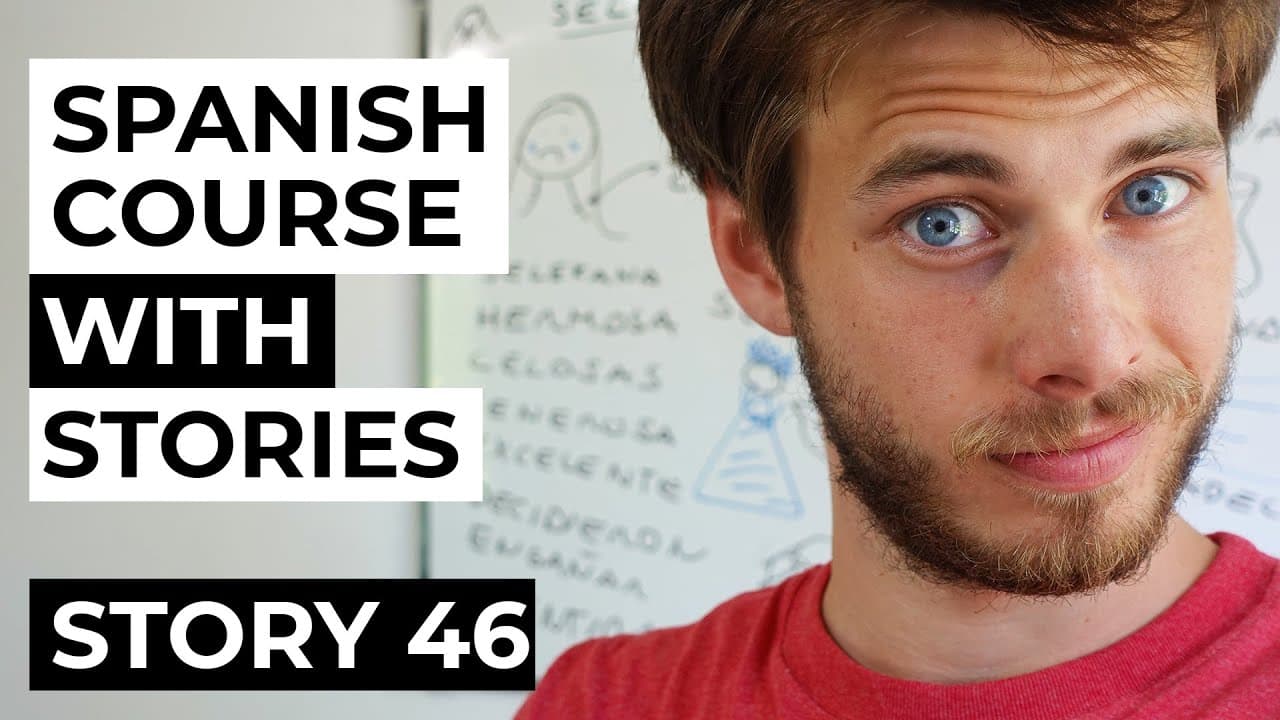 Spanish comprehensible input full course | Story 46