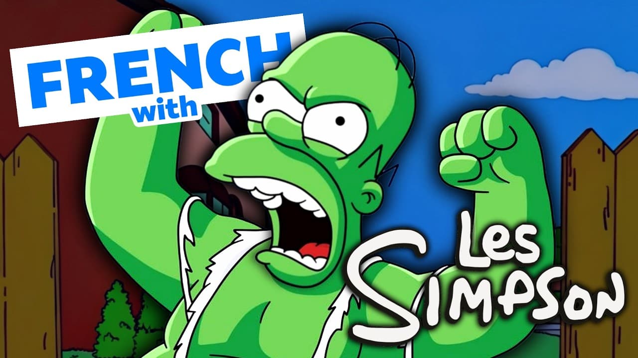 Learn French with The Simpsons:  Homer goes Hulk!