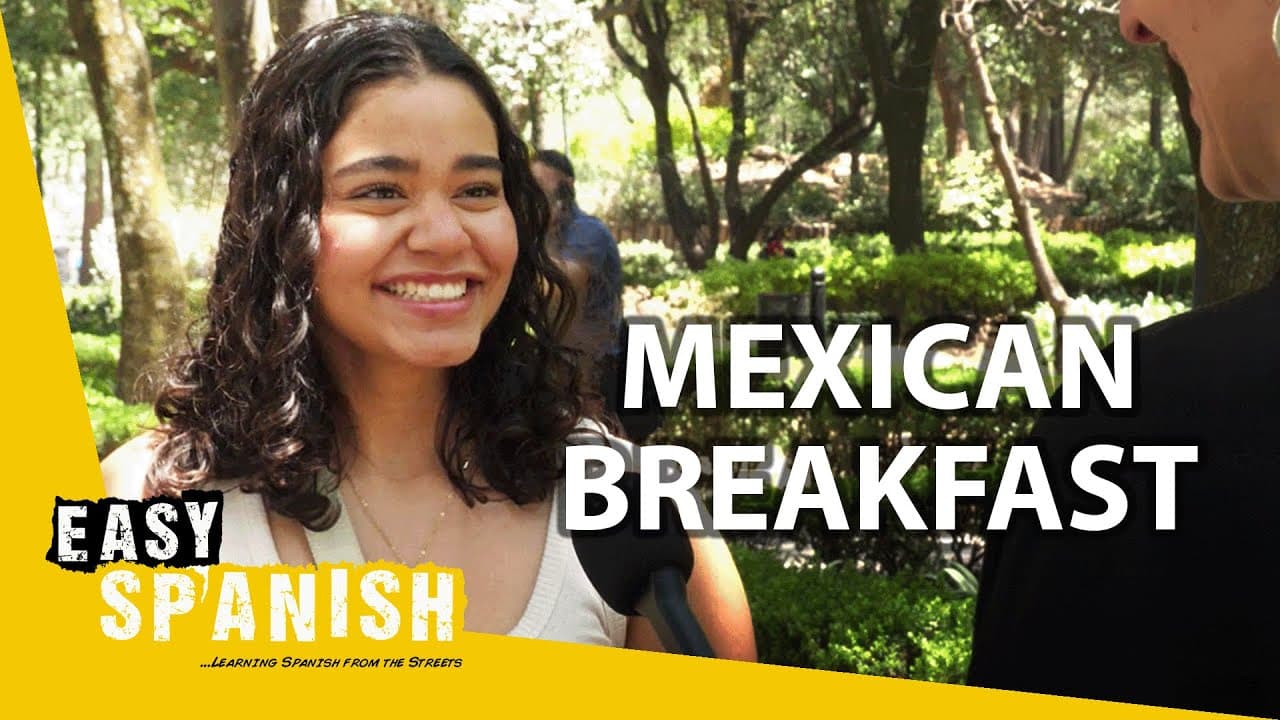 What Do Mexicans Have for Breakfast? | Easy Spanish 383