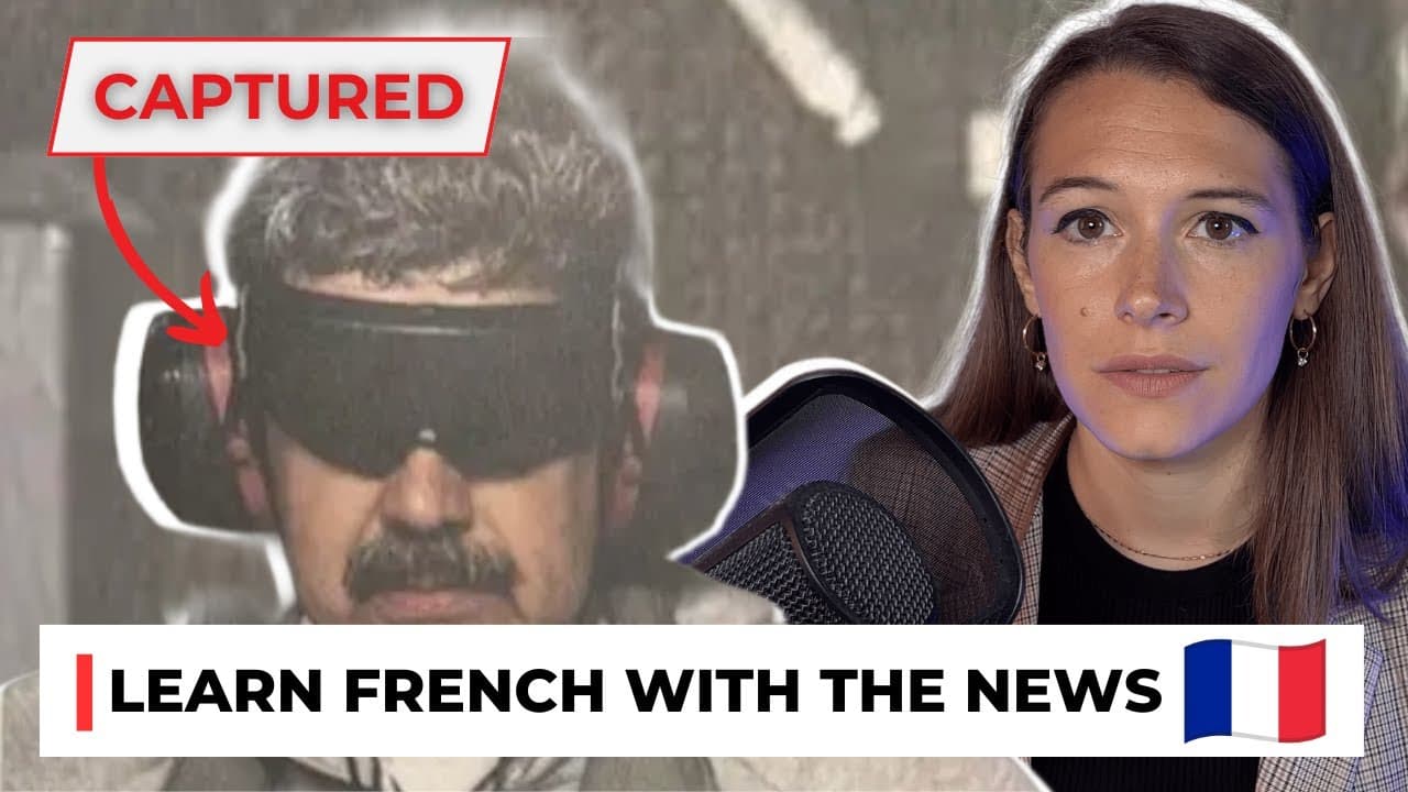 The Capture of Nicolás Maduro - Learn French with News #33