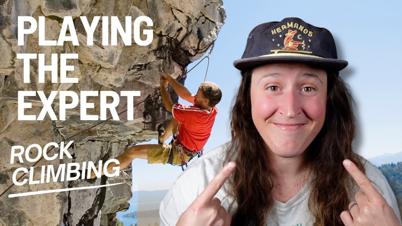 Playing The Expert - Rock Climbing