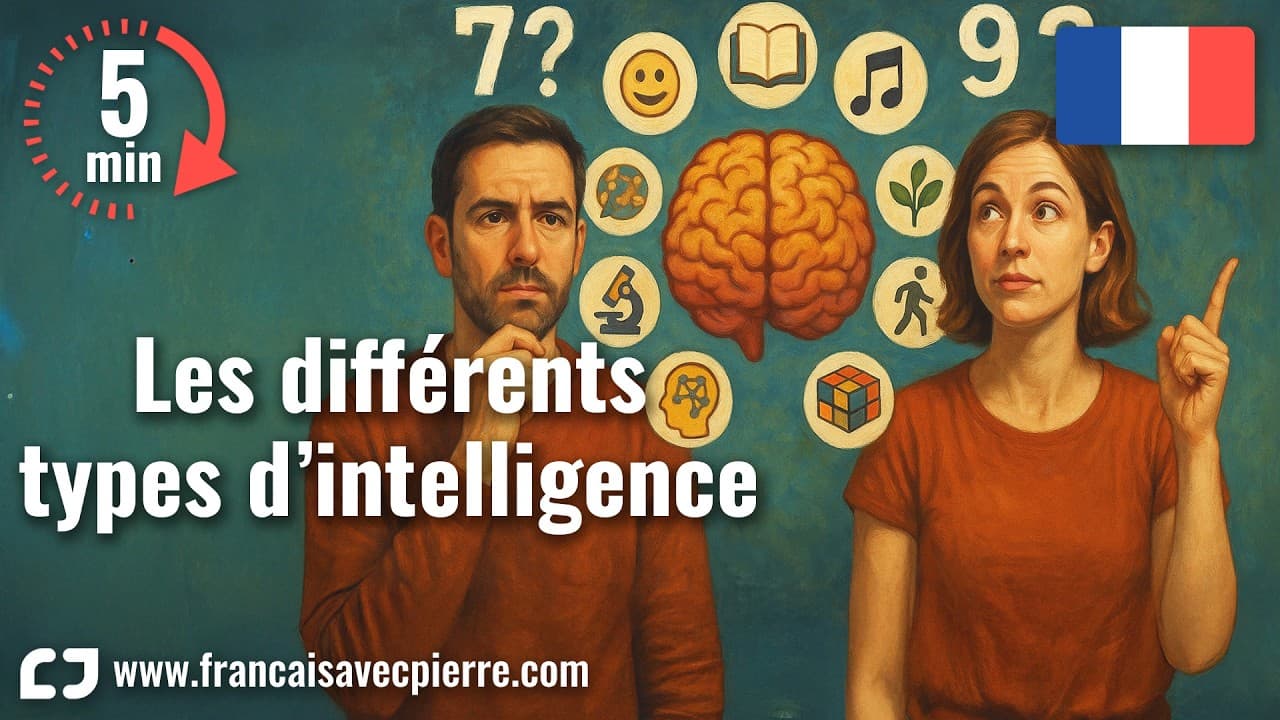 Les différents types d’intelligence - 5 minutes de français