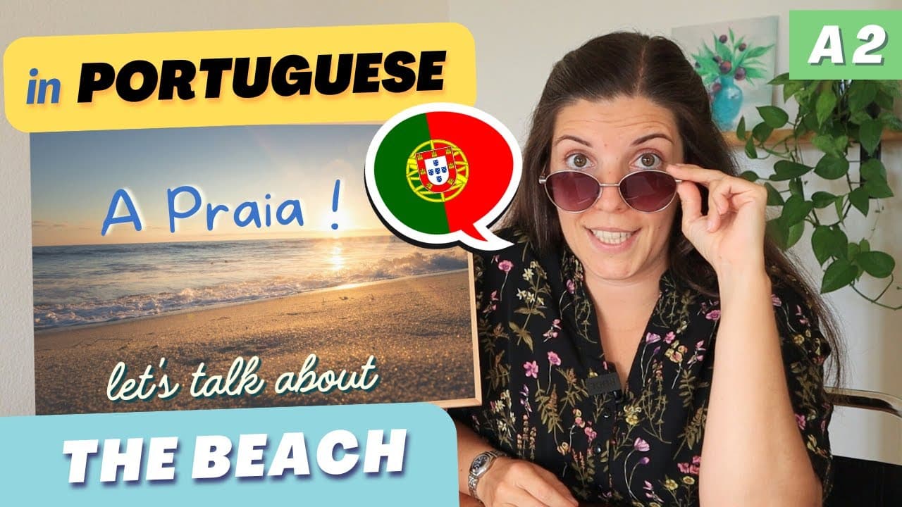 Talking about the BEACH in Portuguese | A2 European Portuguese with comprehensible input