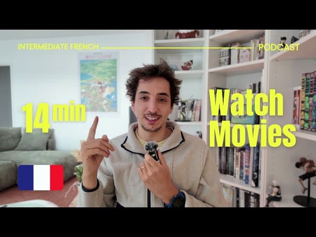 Learn French watching movie - Intermediate French Podcast