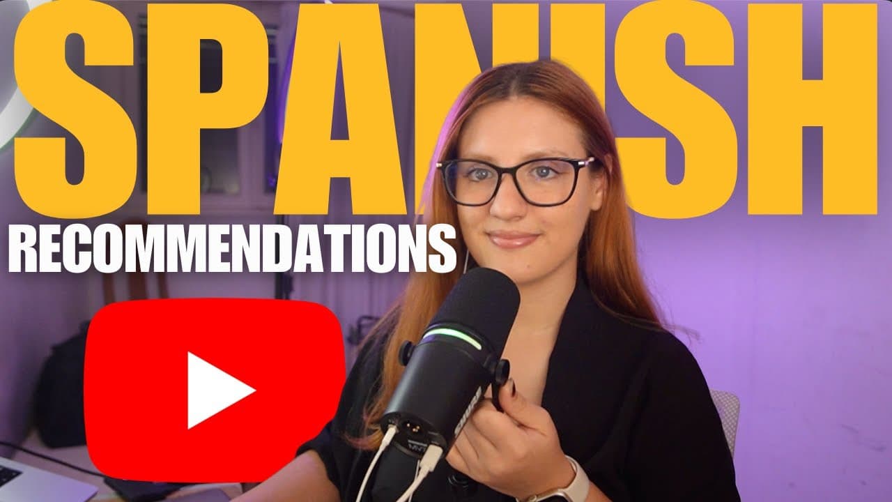 My Favorite YouTube Channels in Spanish