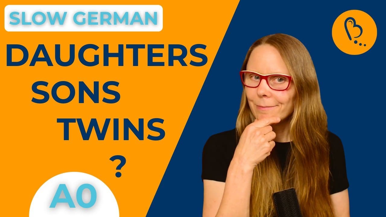 Daughters - Sons - Twins? 👩‍👧‍👦 | Self-Introduction #4 | German Comprehensible Input [A0]