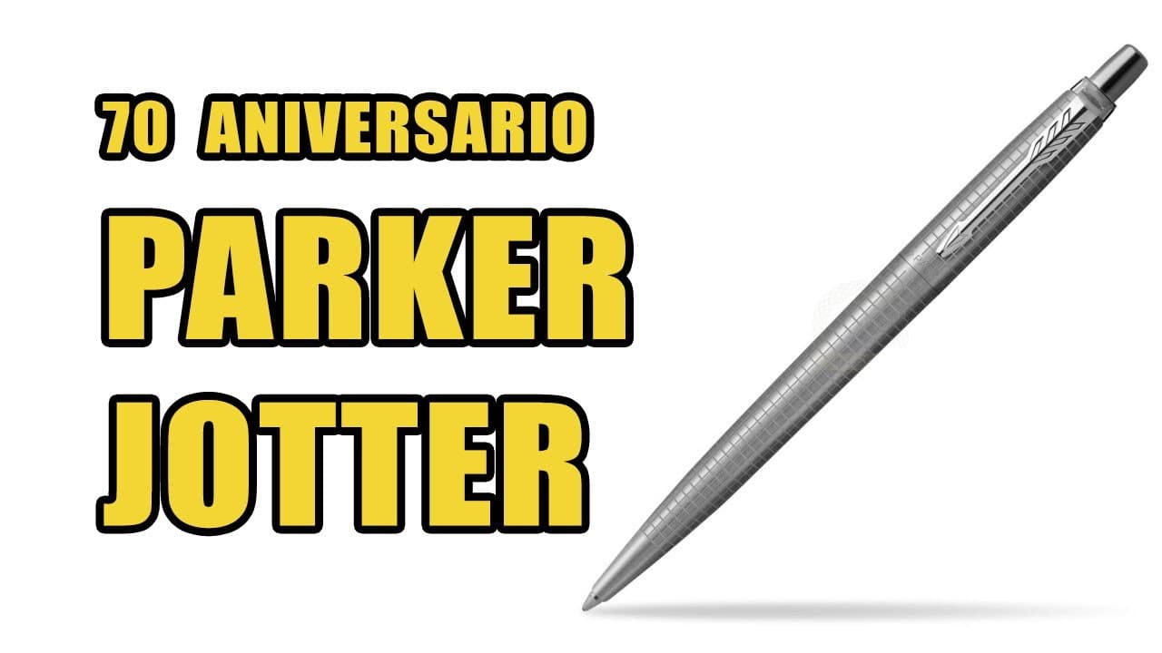 70 ANIVERSARIO DE PARKER JOTTER: EL BOLÍGRAFO MÁS ICÓNIC