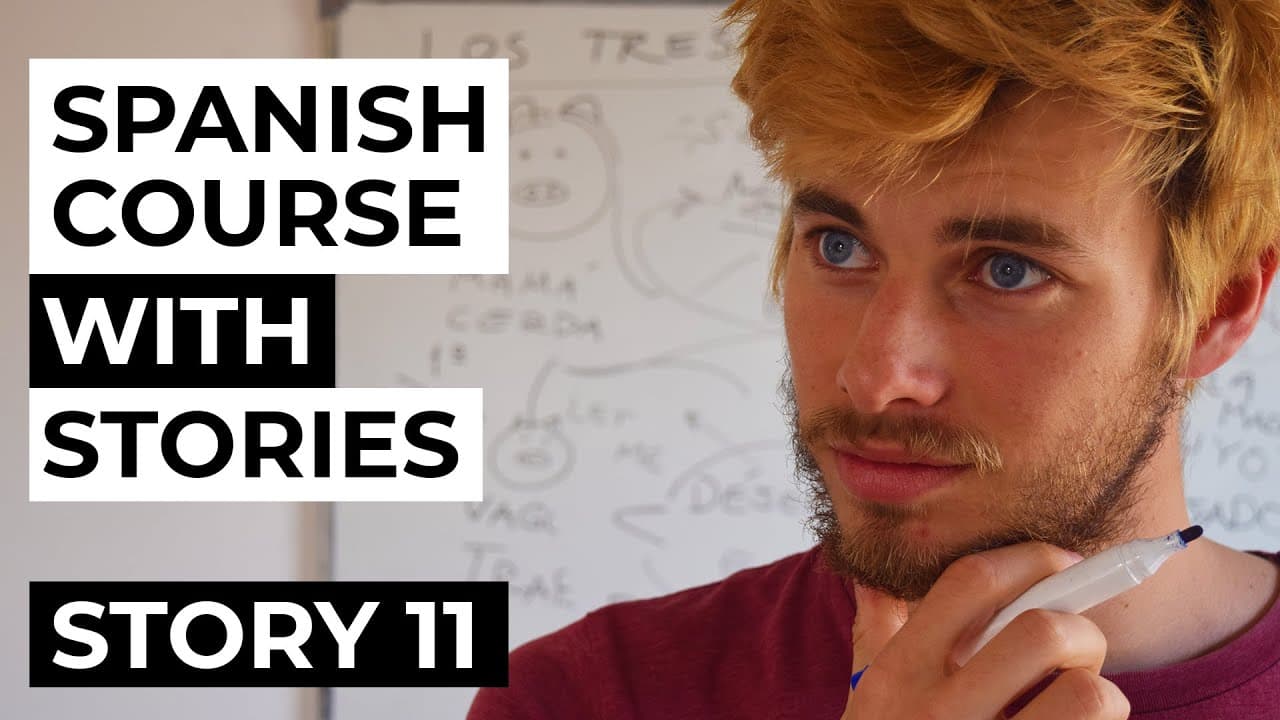 Spanish comprehensible input full course | Story 11