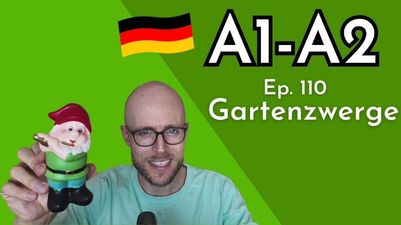 Slow German Podcast for Beginners | 110 Gartenzwerge