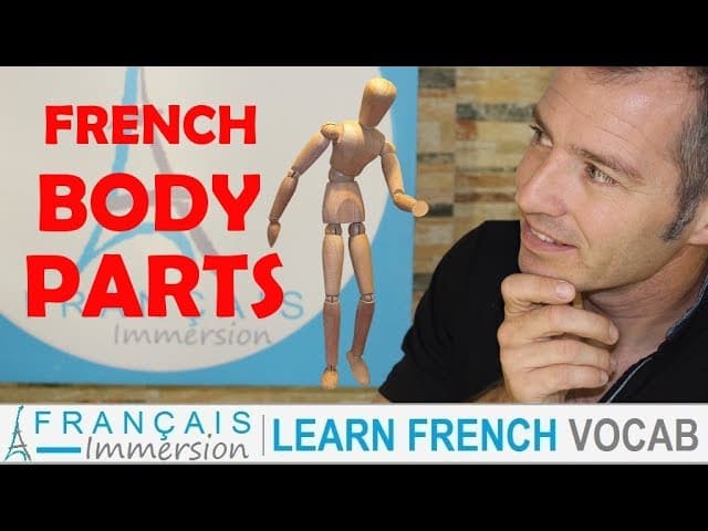 French BODY PARTS - Les Parties du Corps + FUN! (Learn French Vocabulary with Funny French Lessons)