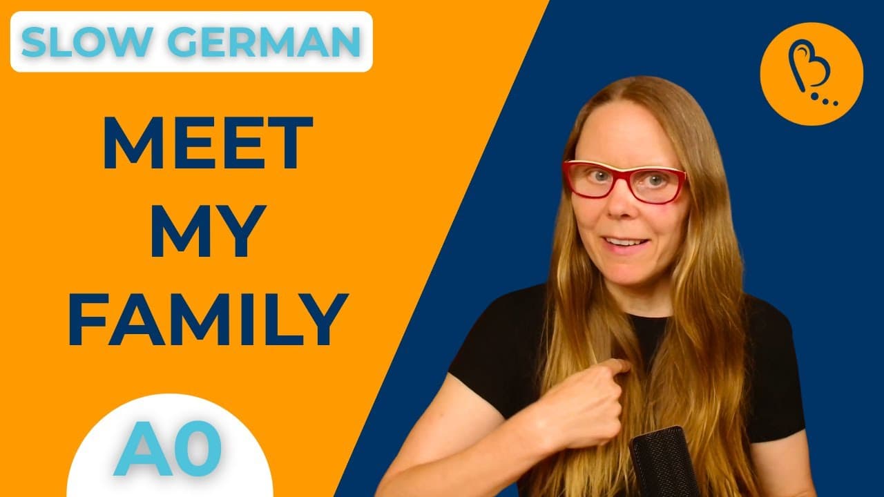 Meet My Family 👨‍👩‍👧 | Self-Introduction #5 | German Comprehensible Input [A0] - Absolute Beginner
