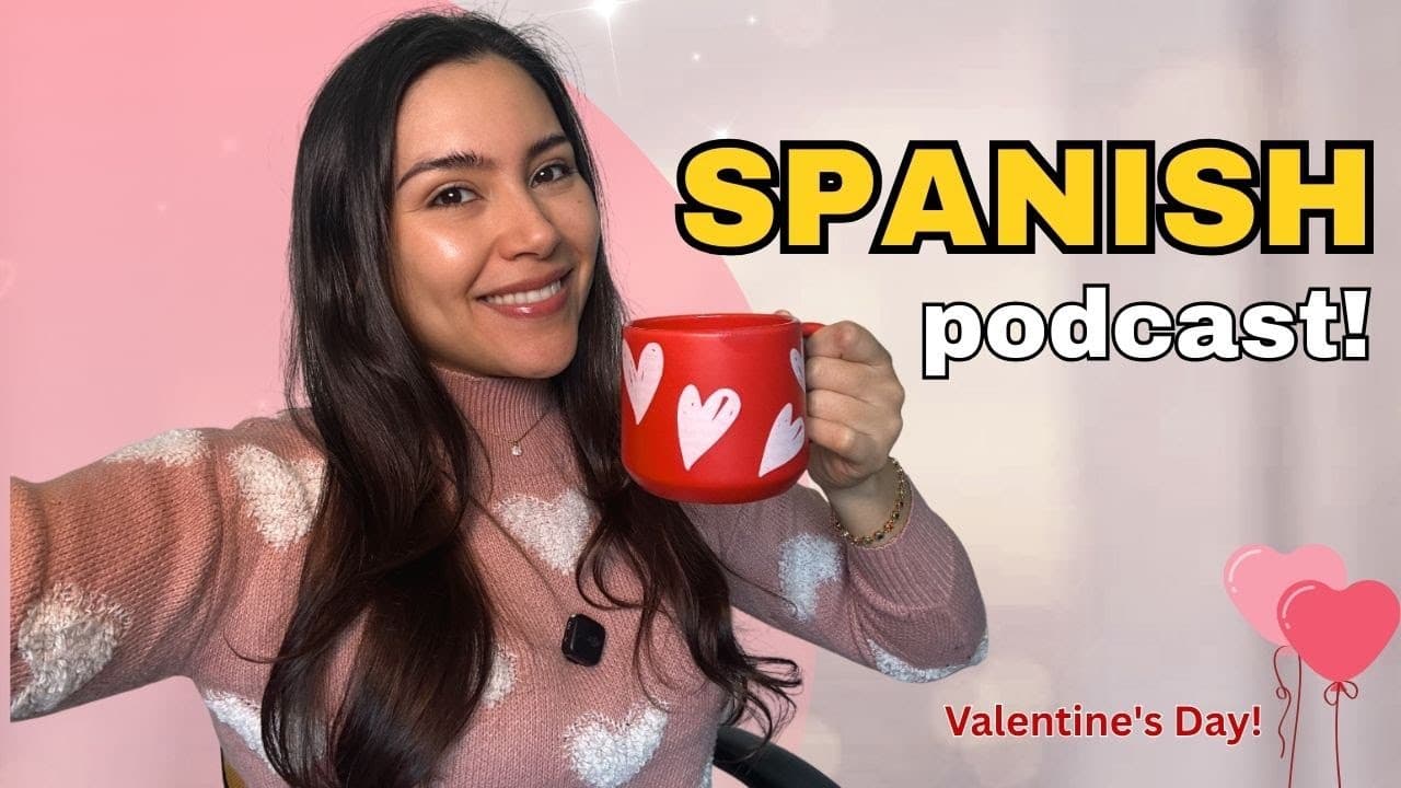 Learn Easy Spanish with Valentine’s Day in Mexico 🇲🇽💘