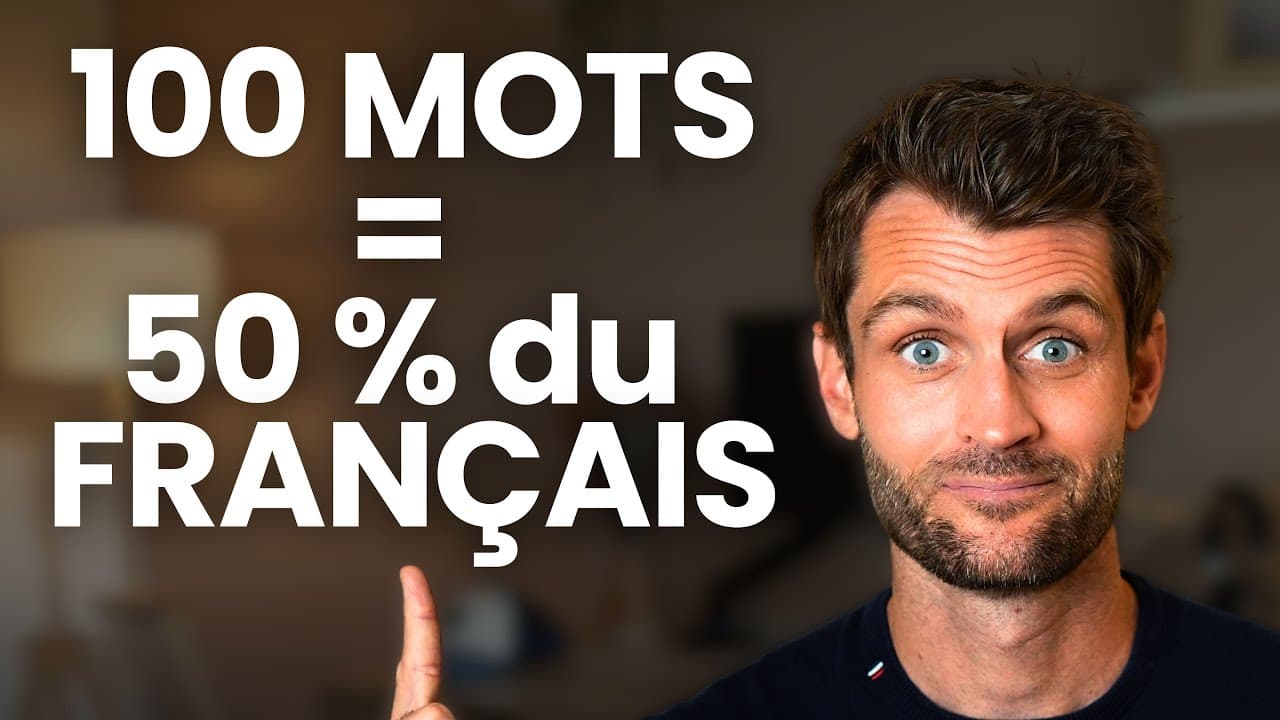 100 MOTS FRANÇAIS LES PLUS UTILISÉS | Vocabulaire A1-B2