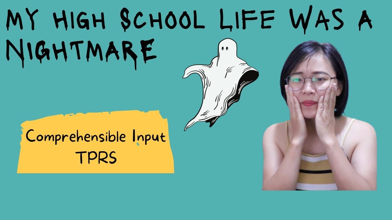 High Intermediate| Why My High School Life Was A NIGHTMARE| Comprehensible input|TPRS|Chinese school