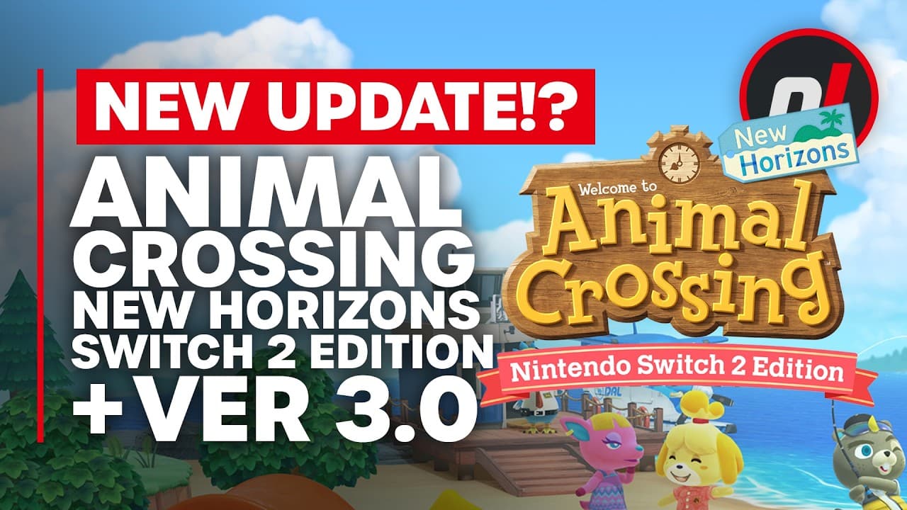 Animal Crossing: New Horizons Is Getting a Switch 2 Edition + 3.0 Update!!