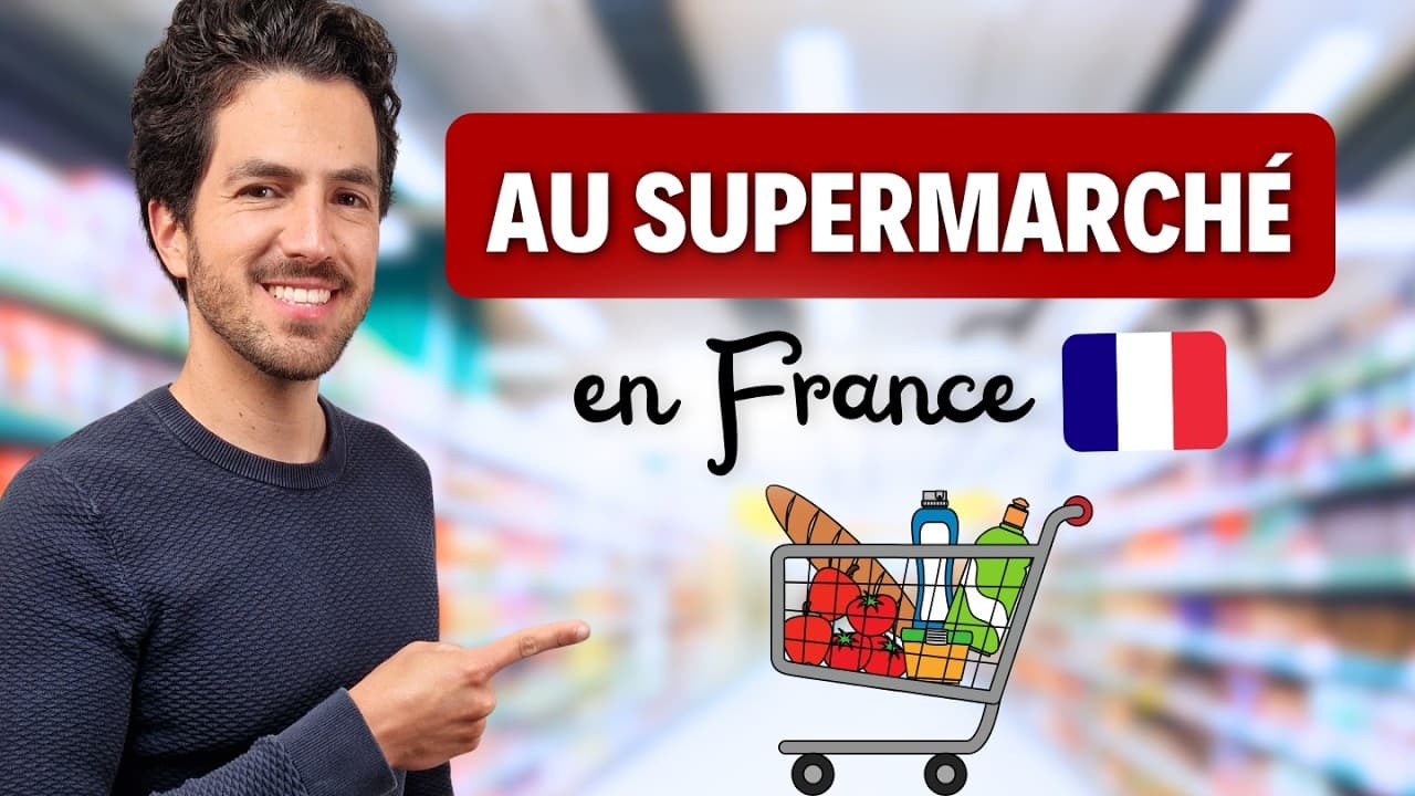 😄🛒 Faire les courses au SUPERMARCHÉ en France | Tout le VOCABULAIRE à connaître