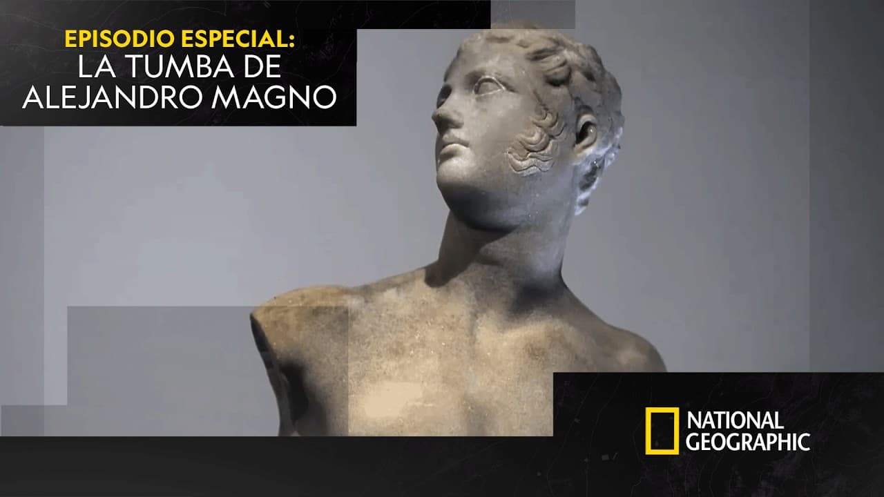 Alejandro Magno: descubriendo su tumba perdida | EPISODIO ESPECIAL  | NATIONAL GEOGRAPHIC ESPAÑA