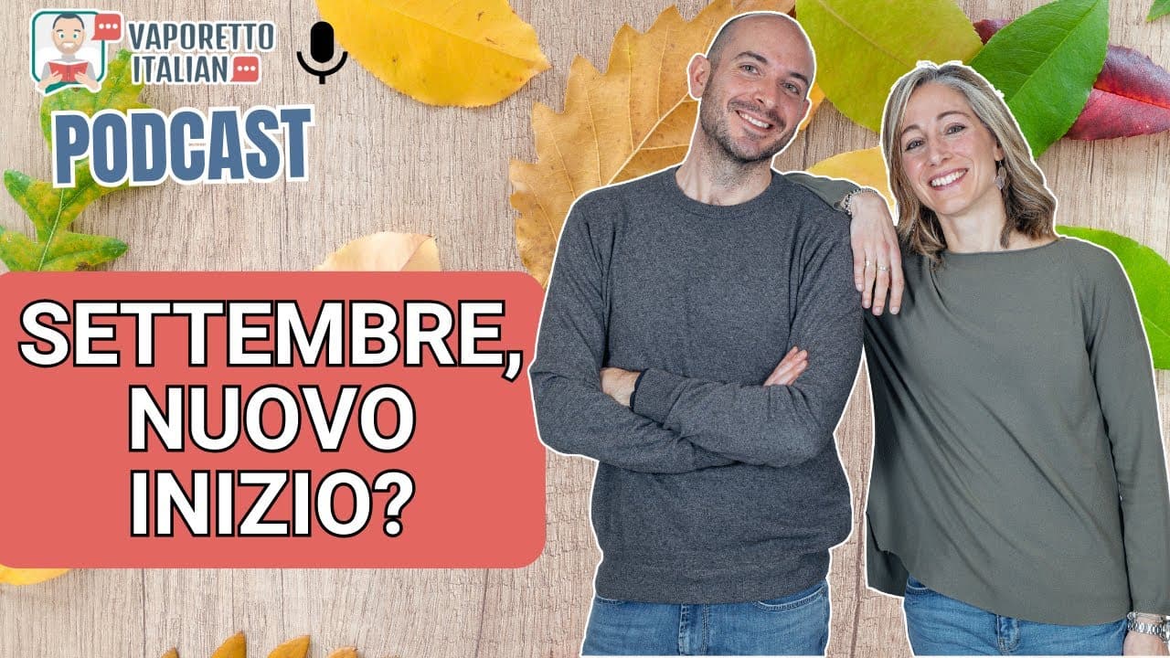 Settembre, nuovo inizio | Una conversazione in italiano