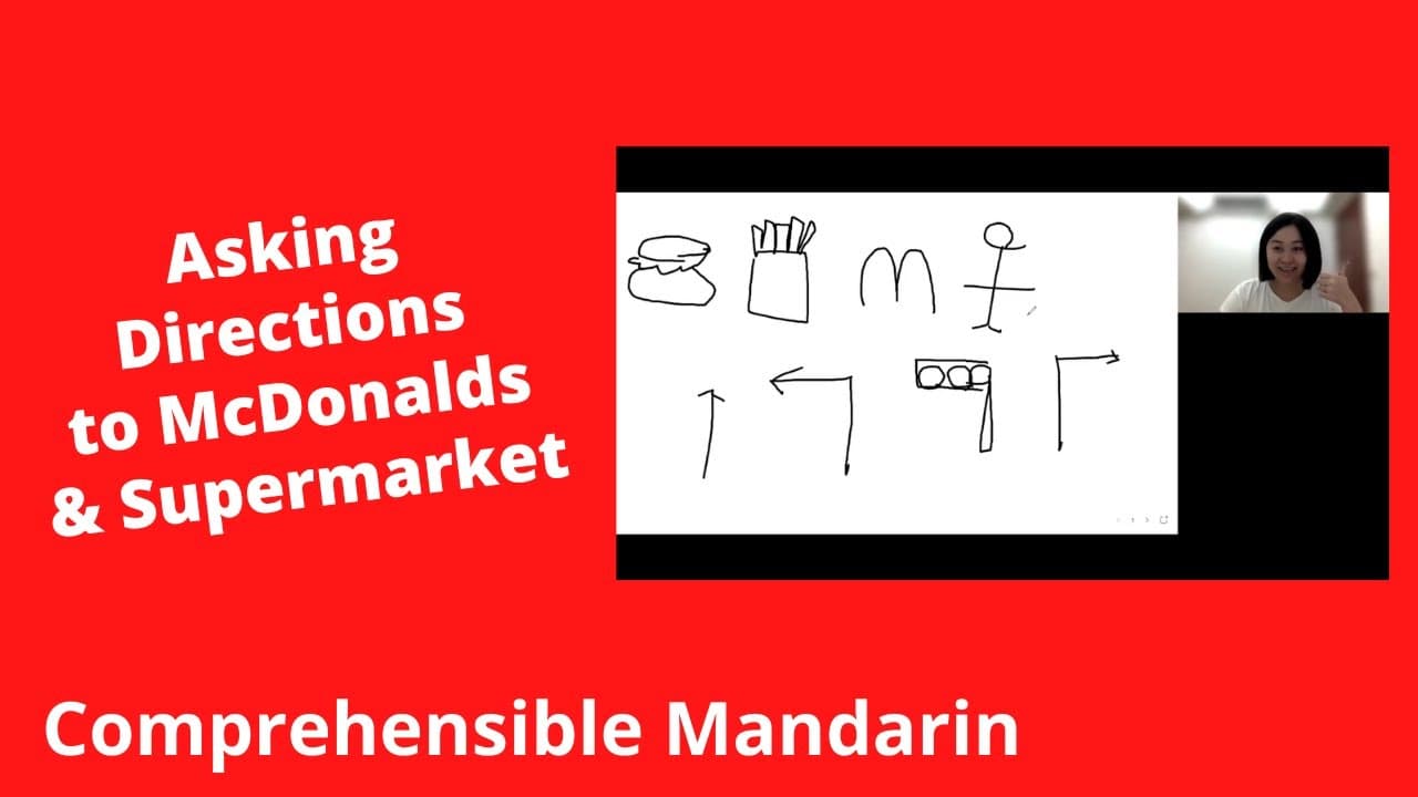 Asking Directions to McDonalds & Supermarket - Chinese Comprehensible Input