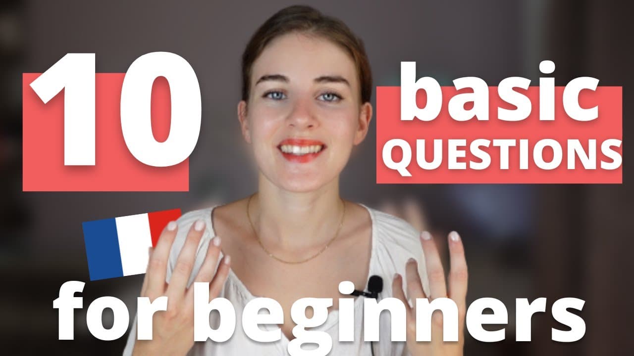 10 BASIC FRENCH QUESTIONS FOR BEGINNERS | LEARN FRENCH