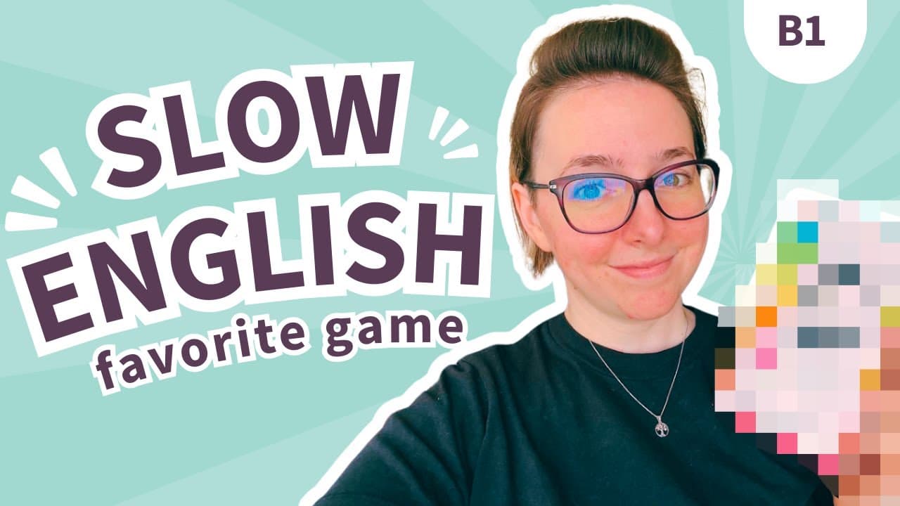 What is my favorite game? | Everyday English B1 SLOW ENGLISH listening practice