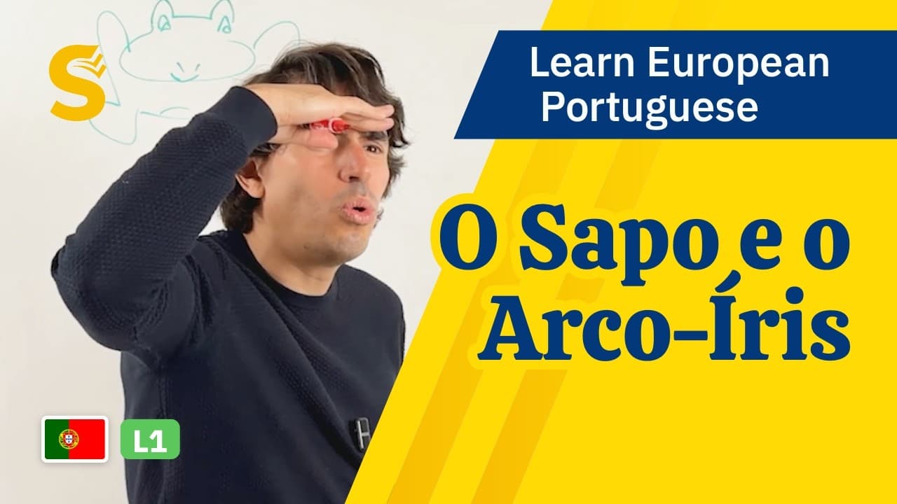 🇵🇹 Learn European Portuguese | O Sapo e o Arco-Íris 🌈🐸 | L1 (Starter)