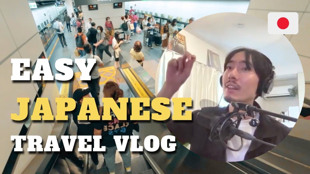 Easy Beginner Japanese Travel Vlog | Comprehensible Input
