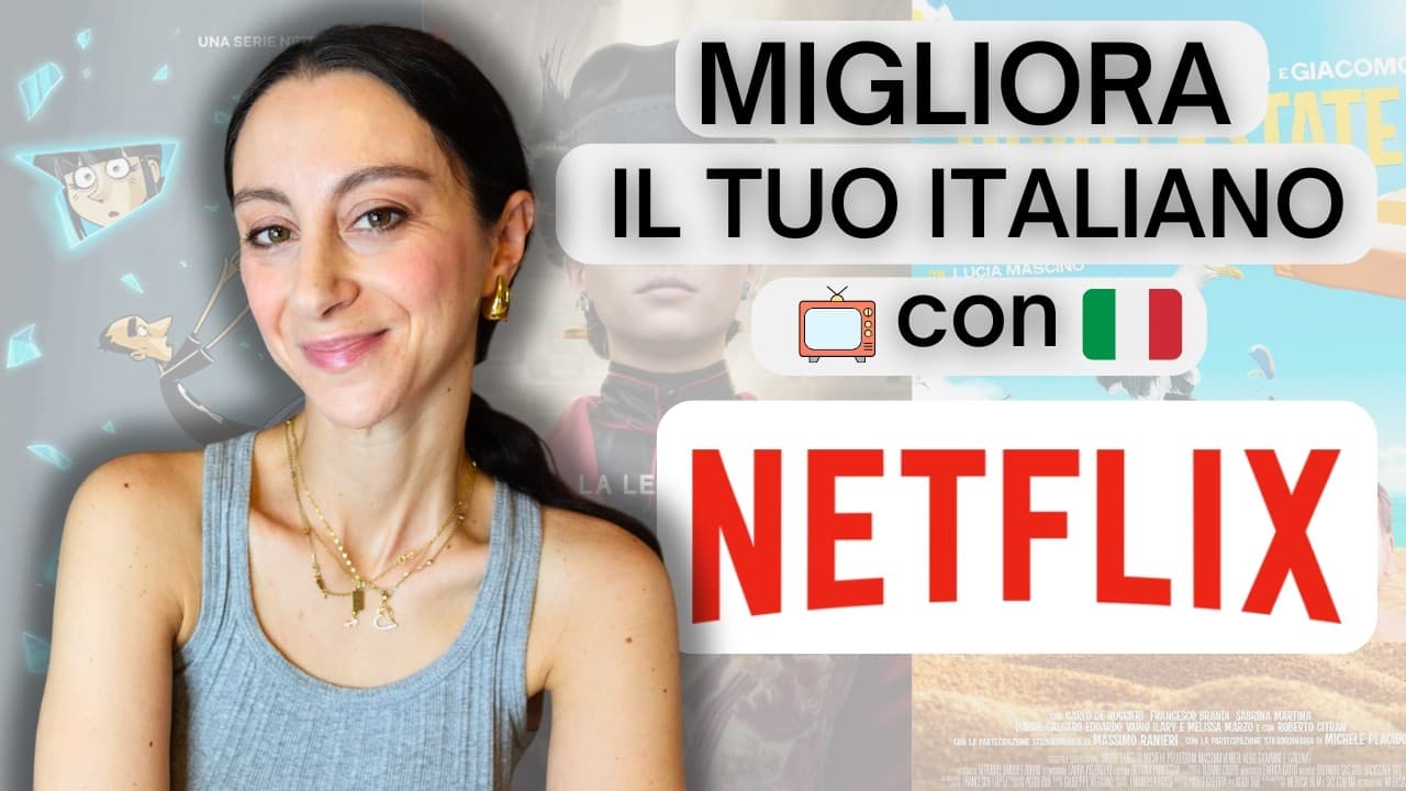 Cosa guardare su Netflix se studi l'italiano | Italiano per stranieri
