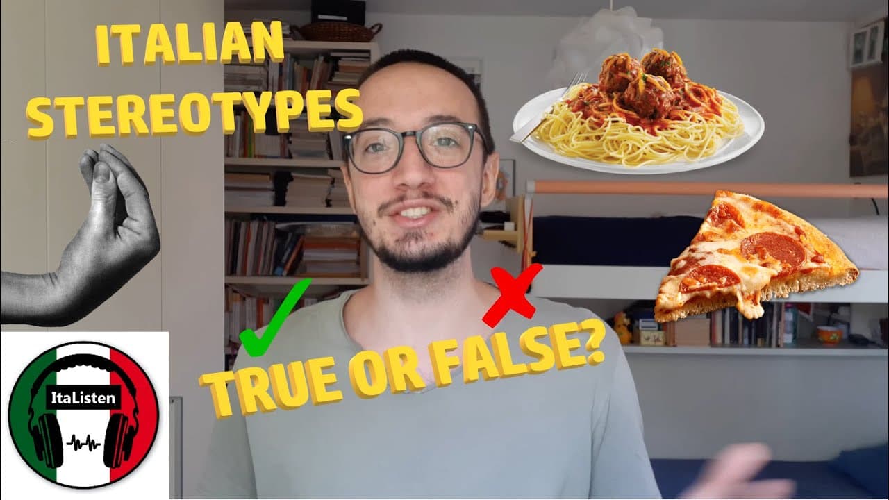 stereotipi sugli italiani: sono veri? [Italian listening] - sub IT + EN
