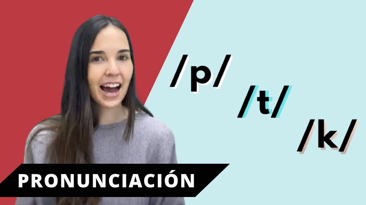 [p], [t], [k] en Español-ASPIRACIÓN (Parte 1)