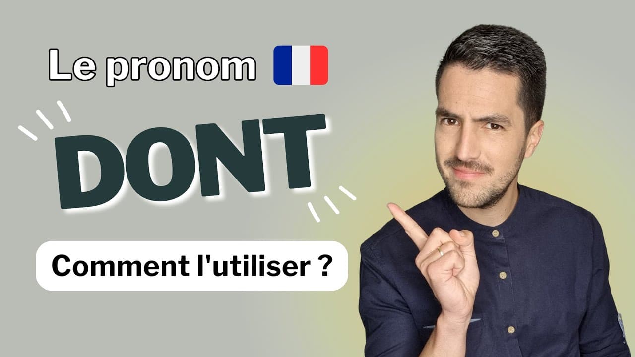 😨Le pronom relatif DONT ! (explication + beaucoup d'exemples)