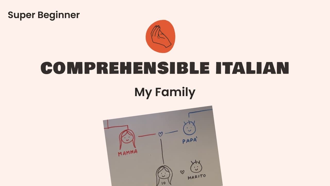 My Family — Comprehensible Italian (Super Beginner Level)