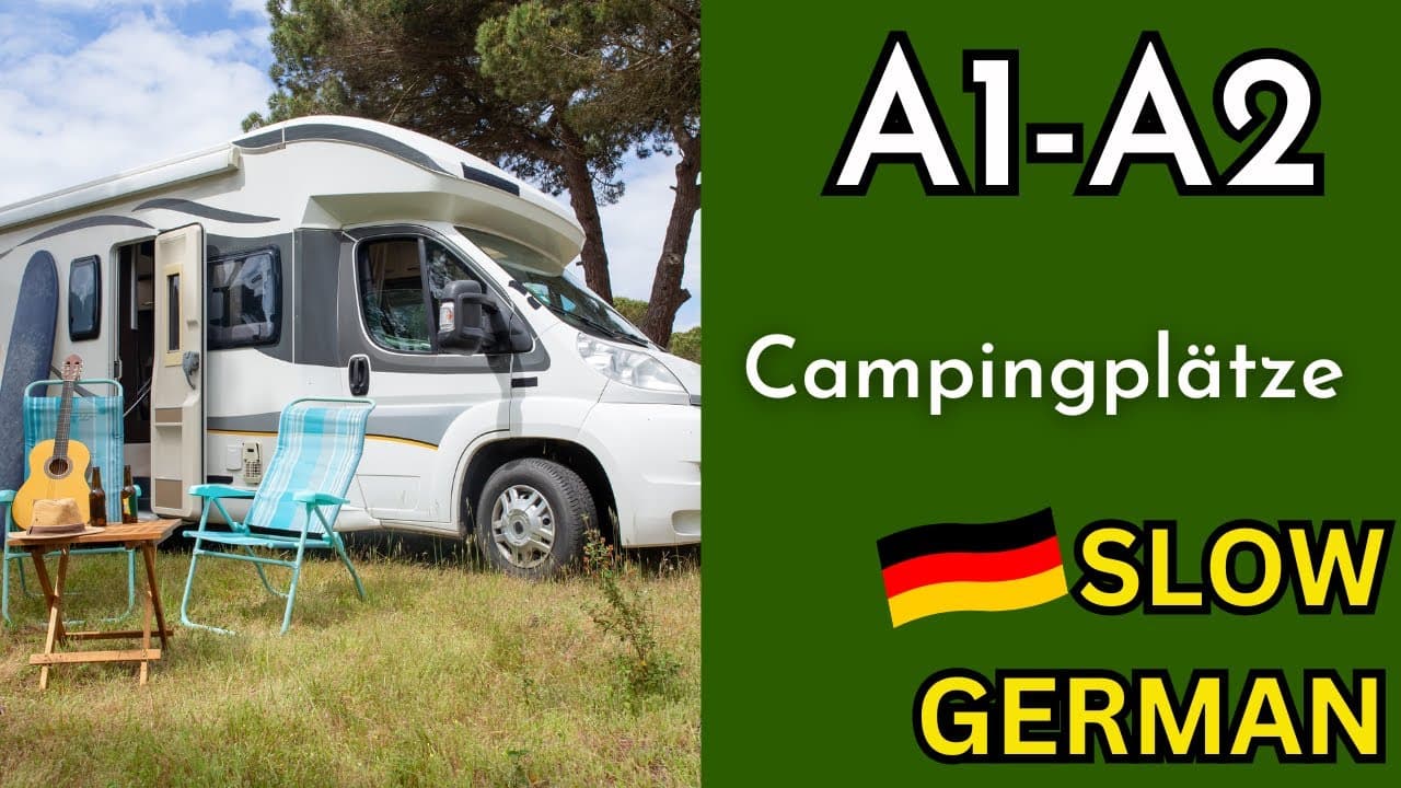 Slow German Podcast for Beginners | Campingplätze