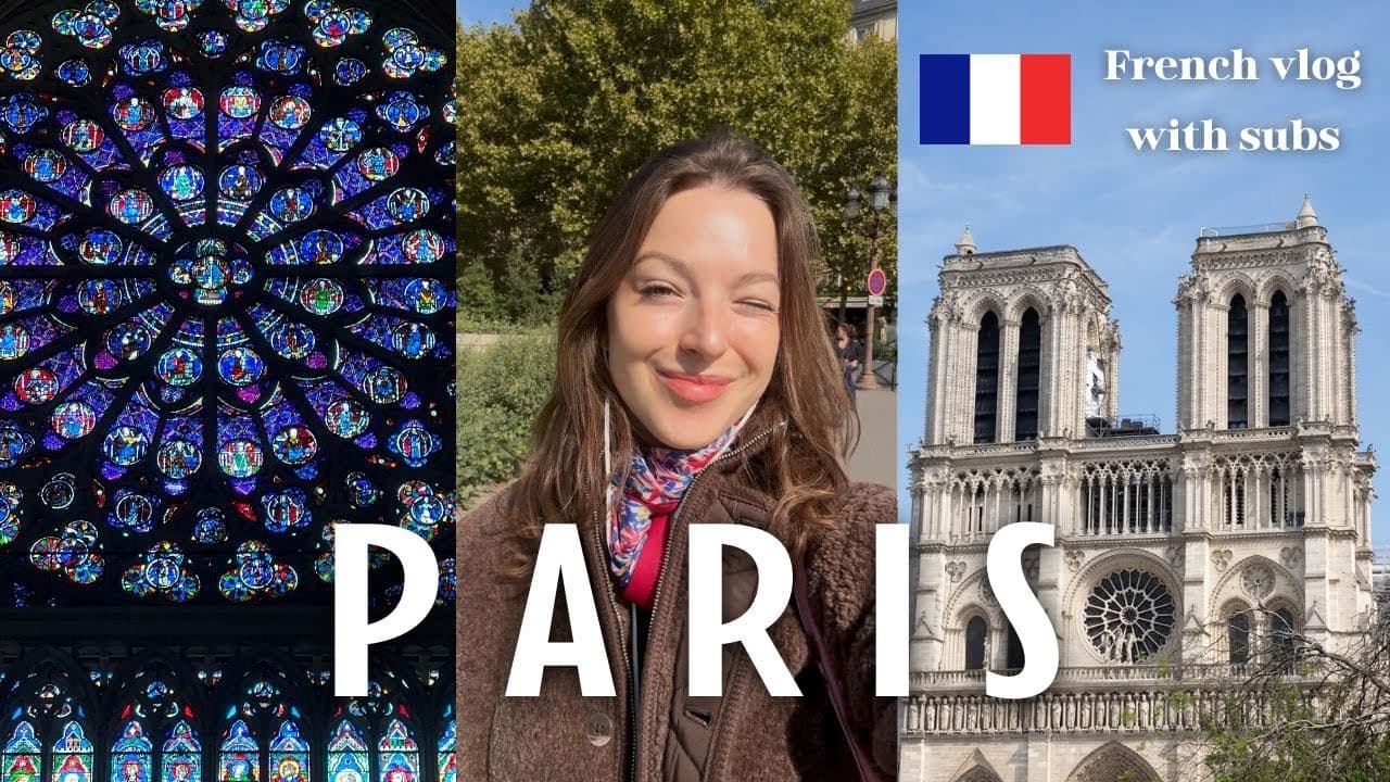 French vlog in Paris - our last video and my first time in Notre-Dame